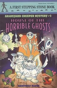 House of the Horrible Ghosts (A Stepping Stone Book(TM))