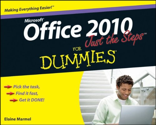 Office 2010 Just the Steps For Dummies by Elaine Marmel