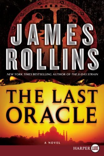 The Last Oracle: A Sigma Force Novel by James Rollins