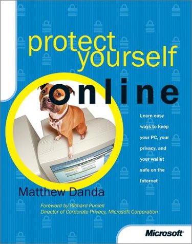Protect Yourself Online by Matthew Danda