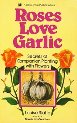 Roses Love Garlic