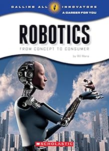 Robotics: From Concept to Consumer