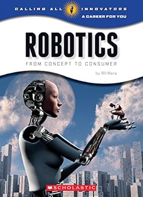 Robotics: From Concept to Consumer
