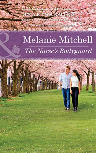 The nurse's bodyguard by Melanie Mitchell