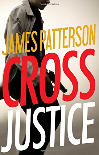 Cross Justice by James Patterson
