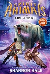 Spirit Animals: Book 4: Fire and Ice - Library Edition