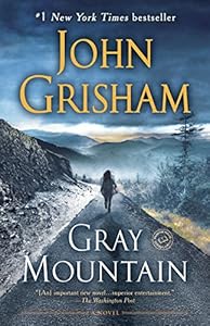 Gray Mountain: A Novel