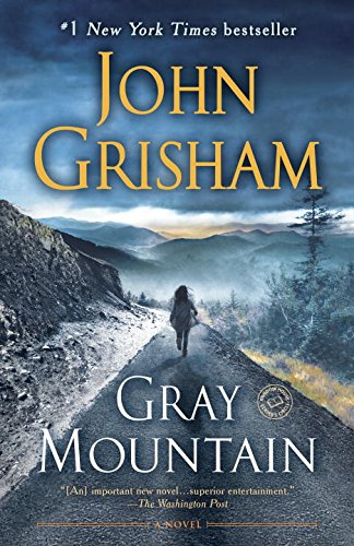 Gray Mountain: A Novel by John Grisham