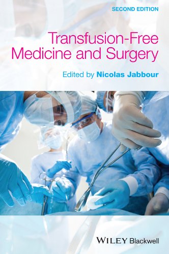 Transfusion-Free Medicine and Surgery by Nicolas Jabbour