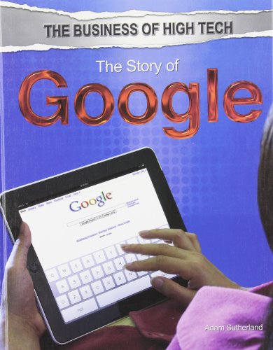 The Story of Google by Adam Sutherland