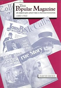 The Popular Magazine in Britain and the United States of America 1880-1960 by David Reed