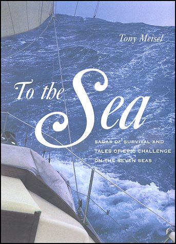 To the Sea by Tony Meisel