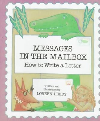 Messages in the Mailbox: How to Write a Letter