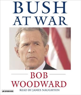 Bush at War : Inside the Bush White House
