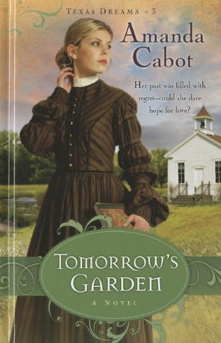 Tomorrow's Garden by Amanda Cabot