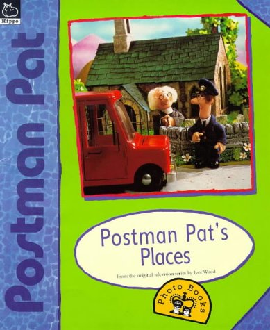Places (Postman Pat Photobook) by John Cunliffe