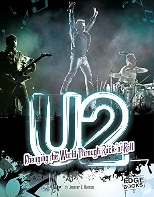 U2: Changing the World Through Rock 'n' Roll