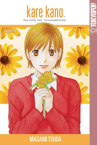 Kare Kano: His and Her Circumstances, Vol. 19 by Masami Tsuda