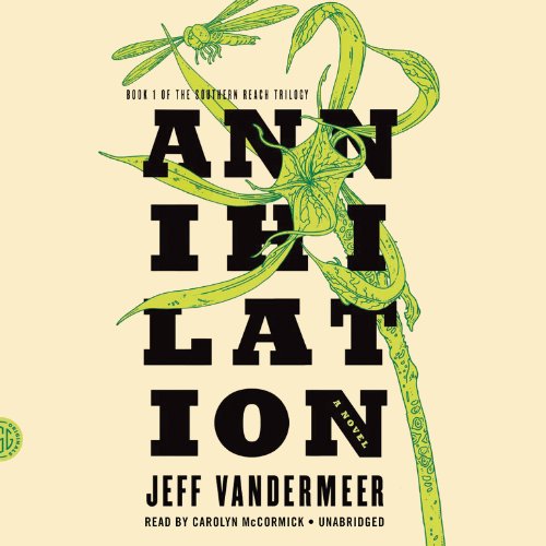 Annihilation by Jeff VanderMeer