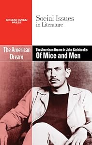 The American Dream in John Steinbeck's of Mice and Men (Social Issues in Literature)