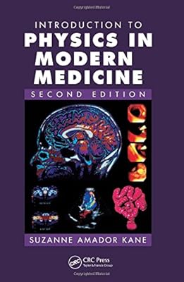 Introduction to Physics in Modern Medicine, Second Edition