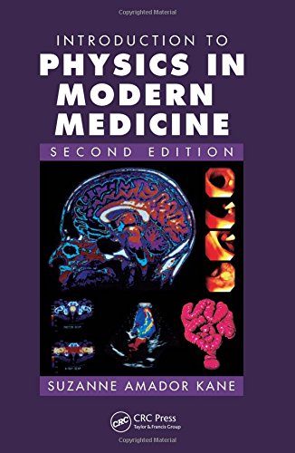 Introduction to Physics in Modern Medicine, Second Edition by Suzanne Amador Kane