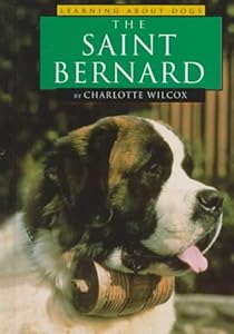 The Saint Bernard (Learning about Dogs)
