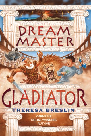 Dream Master: Gladiator (Dream Master) by Theresa Breslin