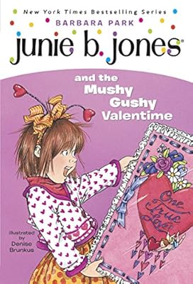 Junie B. Jones and the mushy gushy valentine