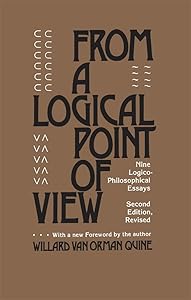 From a Logical Point of View: Nine Logico-Philosophical Essays, Second Revised Edition