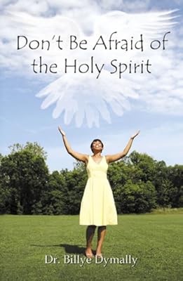 Don't Be Afraid of the Holy Spirit