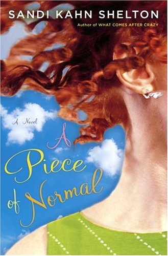 A Piece of Normal: A Novel by Sandi Kahn Shelton