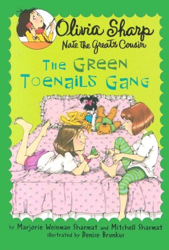 The Green Toenails Gang (Olivia Sharp: Agent for Secrets) by Marjorie Weinman Sharmat