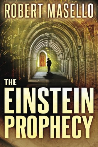 The Einstein Prophecy by Robert Masello