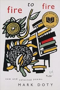 Fire to Fire: New and Selected Poems