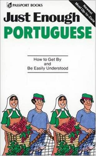 Just Enough Portuguese by D.L. Ellis