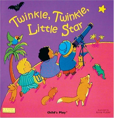 Twinkle, Twinkle Little Star (Die Cut Reading) by Annie Kubler