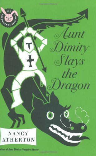 Aunt Dimity Slays the Dragon by Nancy Atherton