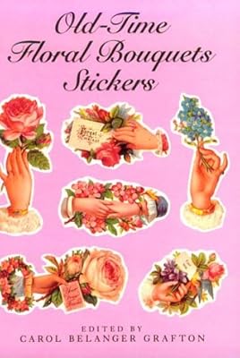 Old-Time Floral Bouquets Stickers: 25 Pressure Sensitive Designs