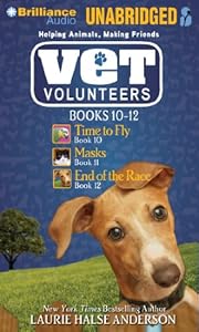 Vet Volunteers Books 10-12: Time to Fly, Masks, End of the Race