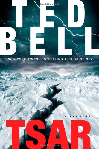 Tsar: A Thriller by Ted Bell
