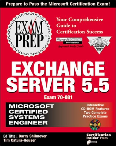 MCSE Exchange Server 5.5 Exam Prep (Exam: 70-081) by Barry Shilmover
