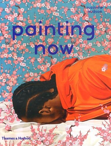 Painting Now by Suzanne Hudson