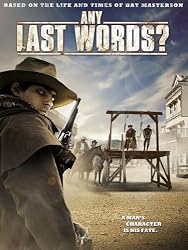 Any Last Words?