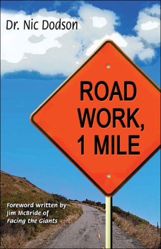 Road Work, 1 Mile by Nic Dodson
