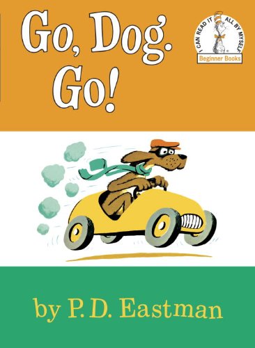 Go, Dog. Go! (Beginner Books(R)) by Robert Lopshire