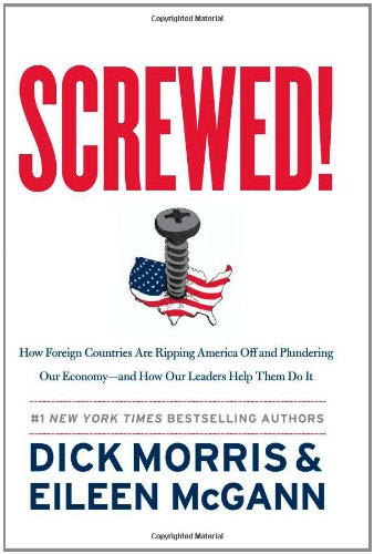 Screwed! by Dick Morris