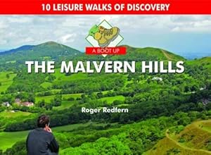 A Boot Up the Malvern Hills: 10 Leisure Walks of Discovery by Roger A. Redfern
