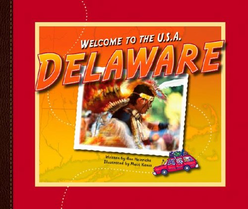 Delaware (Welcome to the U.S.A.) by Ann Heinrichs