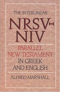 Interlinear NRSV-NIV Parallel New Testament in Greek and English, The